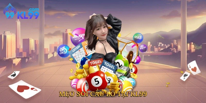 Mẹo soi cầu lô tại KL99
